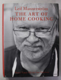 THE ART OF HOME COOKING by LEIF MANNERSTROM , 2007