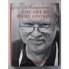 THE ART OF HOME COOKING by LEIF MANNERSTROM , 2007