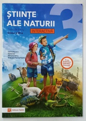 STIINTE ALE NATURII , CAIET DE LUCRU , CLASA A - III -A , INTERACTIVA de CORINA KOVACS ...ANDRADA FLORINA FLONTA , 2024 foto