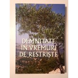 Adina Babeș; Lya Benjamin et al. - Demnitate &icirc;n vremuri de restriște