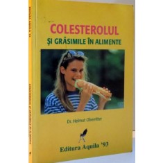 COLESTEROLUL SI GRASIMILE IN ALIMENTE , 1998