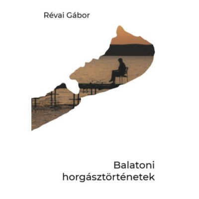 Balatoni horg&amp;aacute;szt&amp;ouml;rt&amp;eacute;netek - R&amp;eacute;vai G&amp;aacute;bor foto