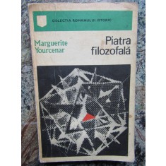 Piatra filozofala - Marguerite Yourcenar