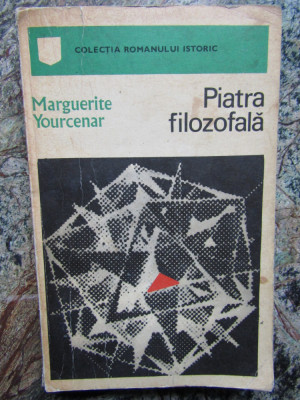 Piatra filozofala - Marguerite Yourcenar foto
