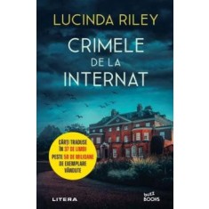 Crimele de la internat - lucinda riley