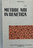 Metode Noi In Genetica - Petre Raicu ,558059