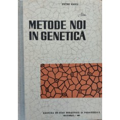 Metode Noi In Genetica - Petre Raicu , E920