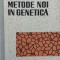 Metode Noi In Genetica - Petre Raicu , E920