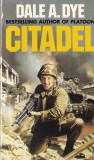 Citadel Carte Fictiune Dale A. Dye Al Doilea Razboi Mondial Brosata Engleza 1985