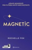 Magnetic - Paperback brosat - Rochelle Fox - Bookzone