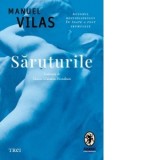 Saruturile - Marin Malaicu-Hondrari, Manuel Vilas