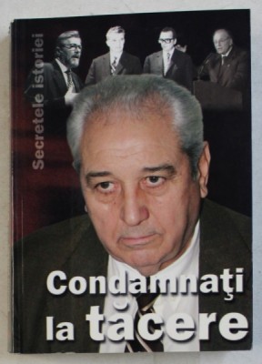CONDAMNATI LA TACERE de DUMITRU PRICHICI , 2006 foto