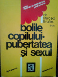 Mircea Brates - Bolile copilului. Pubertatea si sexul