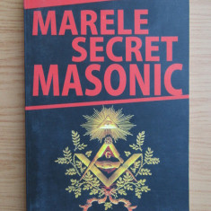 Marele secret masonic - Louis Marie Oresve