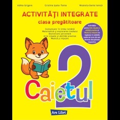 Activitati integrate - clasa pregatitoare. Caietul nr. 2 - Ars Libri