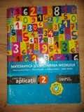 Matematica si explorarea mediului: caiet pentru clasa a 2-a - Anca Veronica Taut, Adina Achim