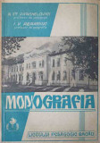 MONOGRAFIA LICEULUI PEDAGOGIC DIN BACAU 1919-1969-N. ST. VANGHELOVICI, I.V. ABRAMIUC