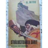 STRALUCITOAREA SABIE-AL. MITRU-229261