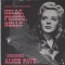Vinil Alice Faye &lrm;&ndash; Hello, Frisco, Hello (Original Radio Broadcast) (VG+)