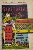 SEZATOAREA SATEANULUI , REVISTA POPORANA A MISCARILOR CULTURAL SI ECONOMICE , COLIGAT DE 31 NUMERE DISPARATE , ANII III , IV , V, VI , VII , VIII , 1