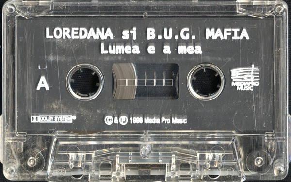 Casetă audio Loredana Groza &amp; B.U.G. Mafia &ndash; Lumea E A Mea, fără copertă