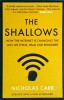 The Shallows de Nicholas Carr, Sociologie, Limba Engleza, Format Brosat, Stare Buna