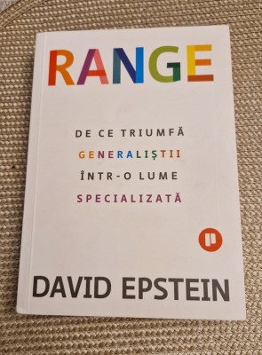 Range de ce triumfa generalistii intr- o lume specializata David Epstein foto