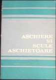 ASCHIERE SI SCULE ASCHIETOARE-D. HOLLANDA, M. MEHEDINTEANU, E. TARU, N. OANCEA-345915