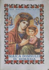 MAICA DOMNULUI IN ROMANIA-DOGARU CONSTANTIN-248013