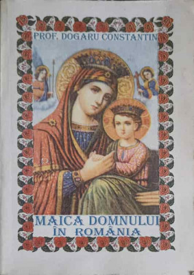 MAICA DOMNULUI IN ROMANIA-DOGARU CONSTANTIN foto