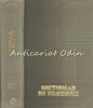 Dictionar de Filozofie - Pavel Apostol, Ion Banu, Adela Becleanu, Iancu - Editura Politica 1978, 805 pagini