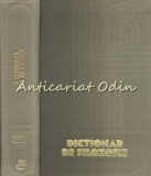 Dictionar De Filozofie - Pavel Apostol, Ion Banu, Adela Becleanu