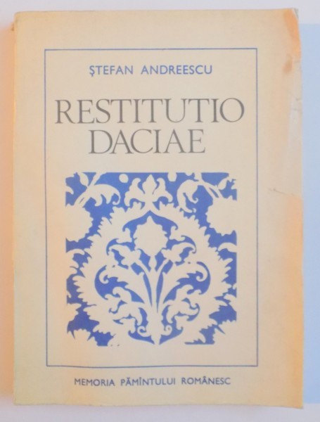 RESTITUTIO DACIAE de STEFAN ANDREESCU, BUC. 1980