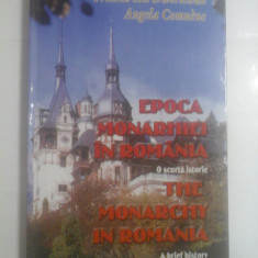 EPOCA MONARHIEI IN ROMANIA O scurta istorie * The MONARCHY IN ROMANIA A brief history - Francis Ion Dworschak & Angela Comnene -