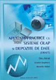 APLICATII PRACTICE CU SISTEME OLAP SI DEPOZITE DE DATE - 2008 - Dinu Airinei (F245)