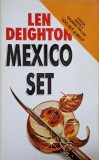 Mexico Set - Len Deighton, Colosseum, 1994, Romana, Roman, Beletristica, Paperback