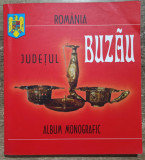 Judetul Buzau, album monografic// 2004