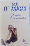 DRAGOSTE SI MATEMATICA de SHEILA O &#039; FLANAGAN , 2008