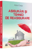 Cumpara ieftin Asigurari si tehnici de reasigurare - Ana Carp