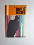 Triplul mister &ndash; Aut. Grigore Beuran, Ed. Albatros, 1974