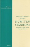 Preot prof. dr. Gheorghe I. Dragulin - Preotul academician profesor Dumitru