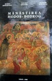 MANASTIREA HODOS BODROG Eugen Aradeanul, Lucian Emandi, Teodor Bodogae