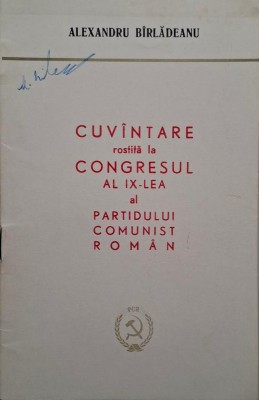 Cuvantare rostita la Congresul al IX-lea al Partidului Comunist Roman &amp;ndash; Alexandru Birladeanu foto