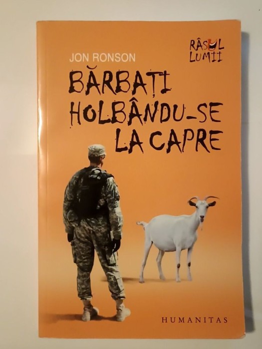 Jon Ronson - Bărbați holb&acirc;ndu-se la capre