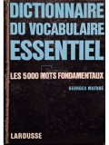 Georges Matore - Dictionnaire du vocabulaire essentiel (Editia: 1963)