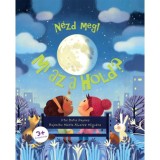 Mi az a Hold? - Katie Daynes