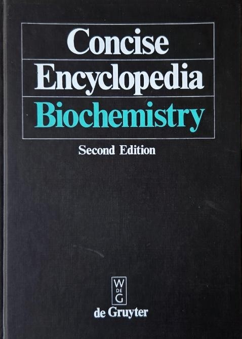 Concise Encyclopedia Biochemistry