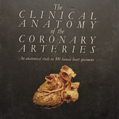 Horia Muresian - The clinical anatomy of the coronary arteries (2009)