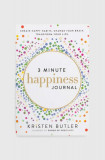 Carte 3 Minute Happiness Journal by Kristen Butler, English, Inne