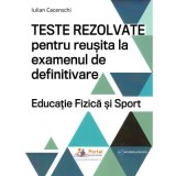 Definitivat profesori de educatie fizica si sport. Subiecte rezolvate - Iulian Cacenschi